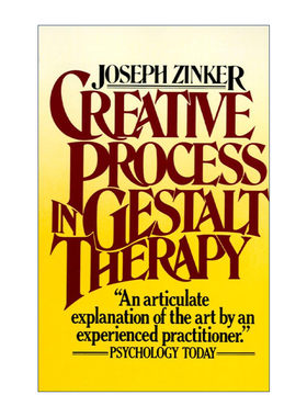 英文原版 Creative Process in Gestalt Therapy 完形疗法的创意历程 格式塔疗法 自我治疗 心理学 Joseph Zinker 英文版