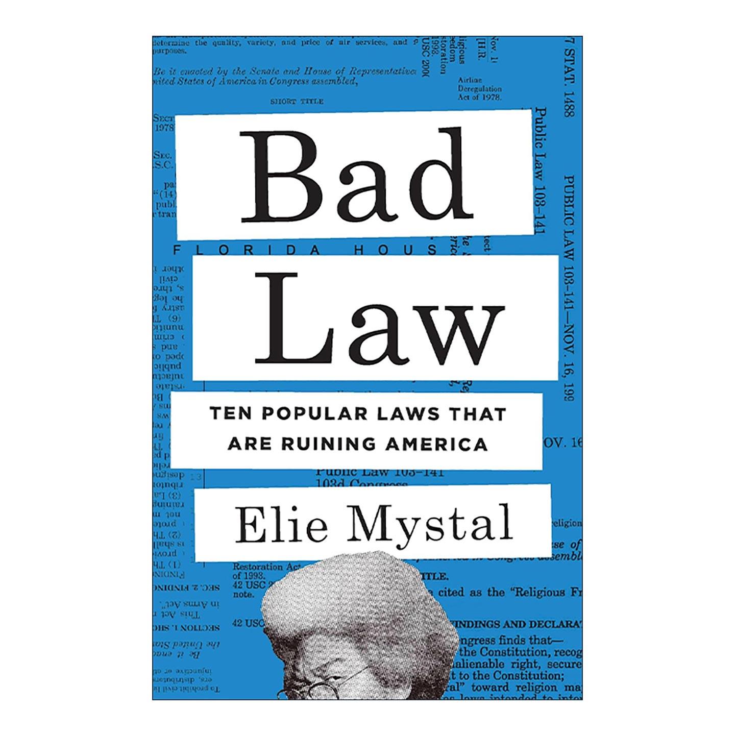 英文原版 Bad Law 糟糕的法律 正在毁灭美国的十条流行法规 Elie Mystal 精装 英文版 进口英语原版书籍