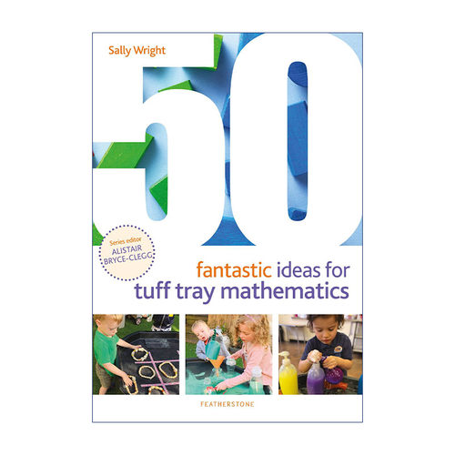 50个带孩子用感官盆学数学的奇思妙想 英文原版 50 Fantastic Ideas for Tuff Tray Mathematics 0-5岁孩子启蒙 进口英语原版书籍