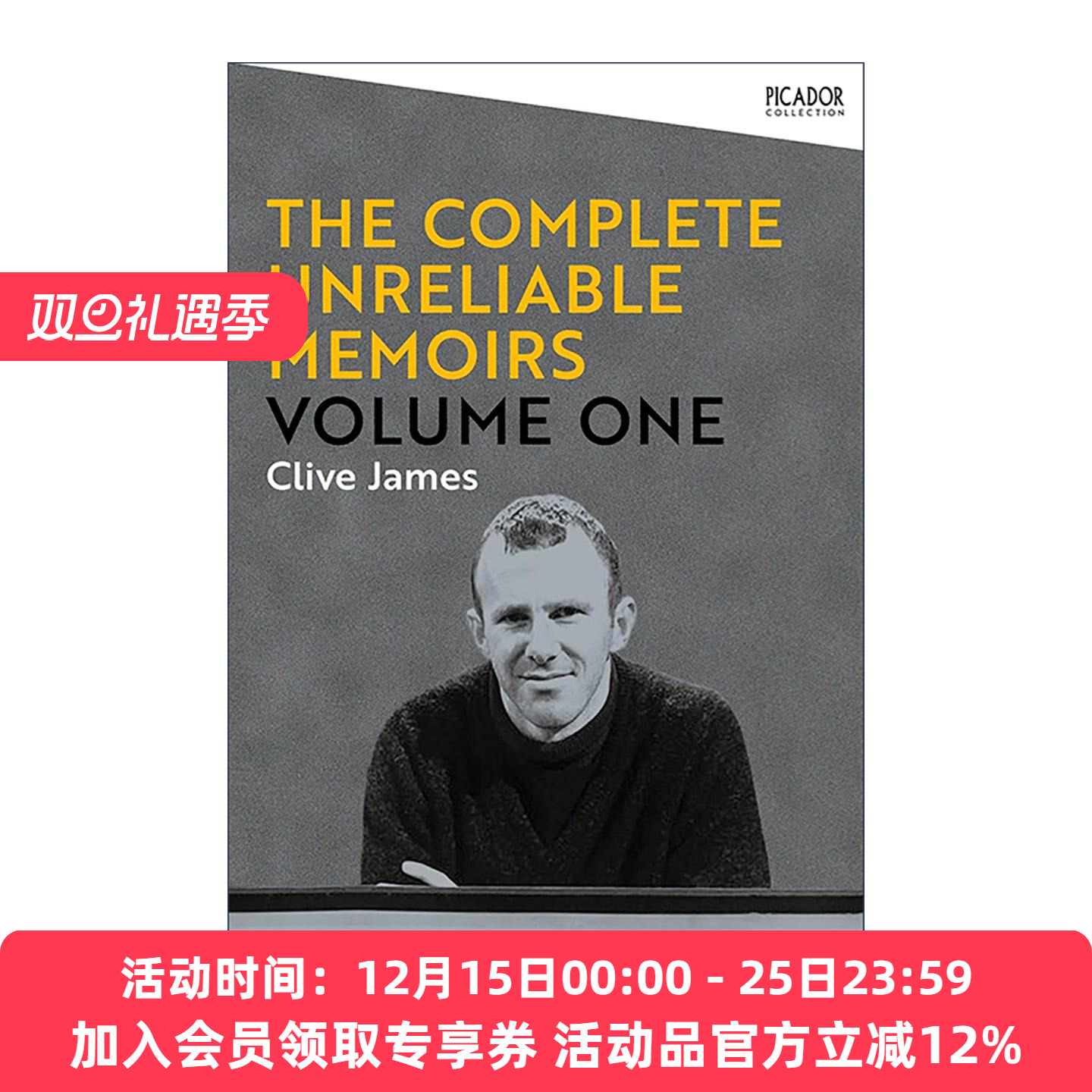 英文原版 The Complete Unreliable Memoirs 克莱夫·詹姆斯自传 澳大利亚裔英籍作家 电视主持人 英文版 进口英语原版书籍