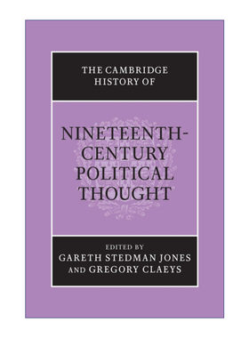 英文原版 The Cambridge History of Nineteenth-Century Political Thought 剑桥十九世纪政治思想史 英文版 进口英语原版书籍