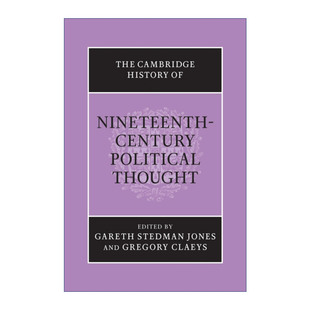 英文原版 The Cambridge History of Nineteenth-Century Political Thought 剑桥十九世纪政治思想史 英文版 进口英语原版书籍