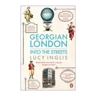 乔治时代的伦敦 英文原版 Georgian London: Into the Streets 探寻城市街道里的生活 露西·英格里斯 英文版 进口英语原版书籍
