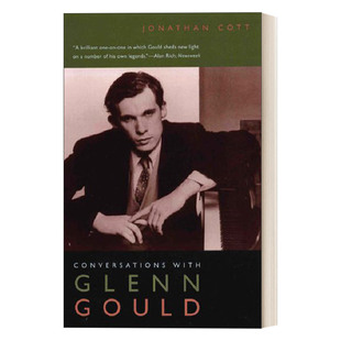 with 格伦·古尔德谈话录 进口英语原版 英文版 Gould 英文原版 Jonathan 传记 Glenn 音乐 采访 Cott 书籍 Conversations