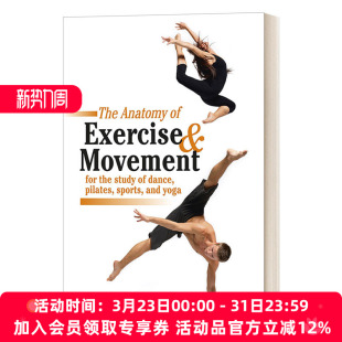 Anatomy 进口英语书籍 英文版 舞蹈 英文原版 The 普拉提 Exercise 瑜伽学习 运动解剖学 and 运动 Movement