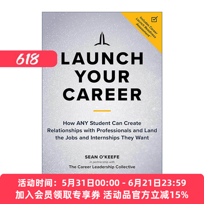 英文原版 Launch Your Career 启动你的职业生涯 学生如何与专业人士建立关系 并找到他们想要的工作和实习机会 就业指南 英文版