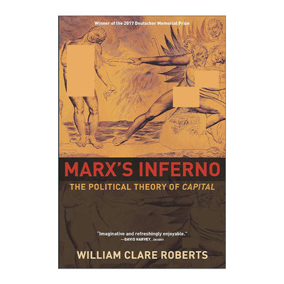 英文原版 Marx's Inferno 马克思的地狱 资本的政治理论 麦吉尔大学助理教授William Clare Roberts 英文版 进口英语原版书籍