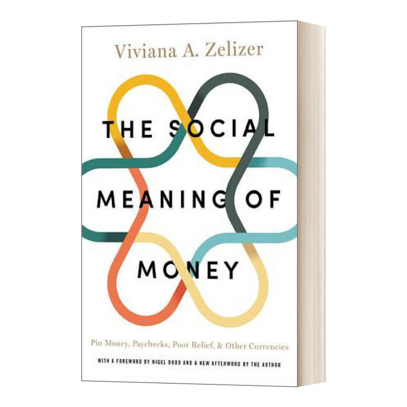 金钱的社会意义英文原版 The Social Meaning of Money私房钱工资救济金等货币 Viviana A. Zelizer英文版进口英语原版书籍-封面