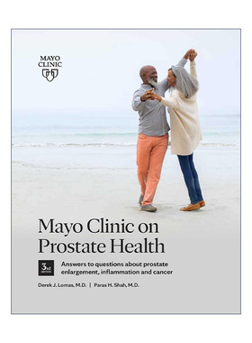 英文原版 Mayo Clinic on Prostate Health 梅奥前列腺健康指南 第三版 关于前列腺肿大 炎症和癌症问题的答案 Derek J. Lomas