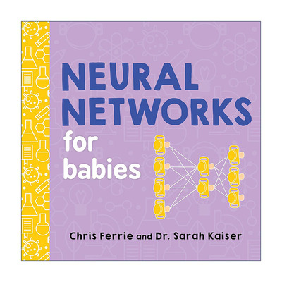 英文原版 Neural Networks for Babies Baby University 宝宝智学园 神经网络 STEM教育 儿童人工智能与大脑科普百科绘本 纸板书
