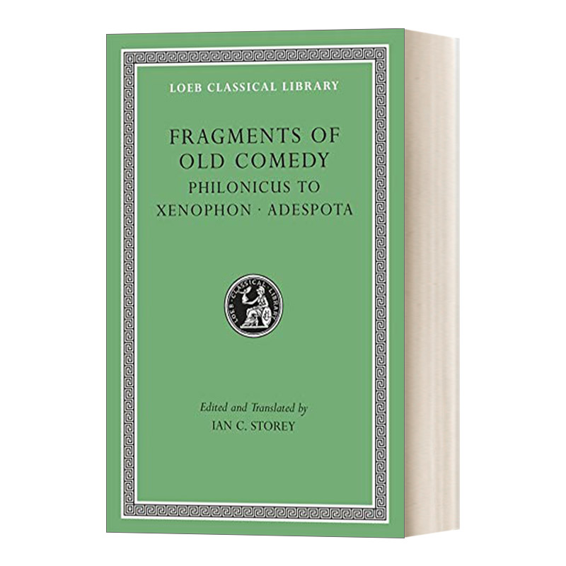 旧喜剧时期剧集 卷3 英文原版 Fragments of Old Comedy Volume III Philonicus to Xenophon. Adespota菲洛尼克斯致色诺芬进口书