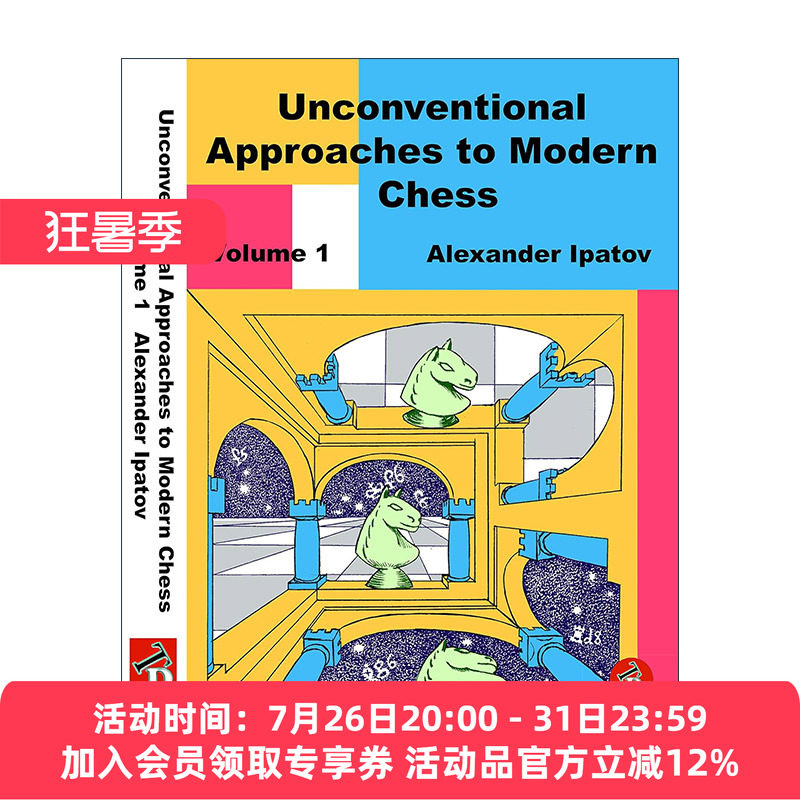 英文原版 Unconventional Approaches to Modern Chess Volume 1Rare Ideas for Black 现代国际象棋非常规战术 卷一 黑棋