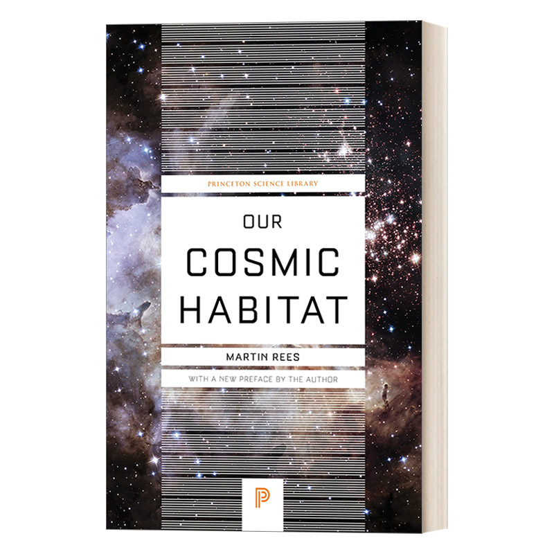 我们的宇宙栖息地 英文原版 Our Cosmic Habitat Martin Rees 英文版 进口英语原版书籍
