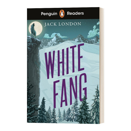 英文原版 Penguin Readers Level 6 White Fang 企鹅兰登小说分级读物6级 白牙 青少年文学 英文版 进口英语书籍