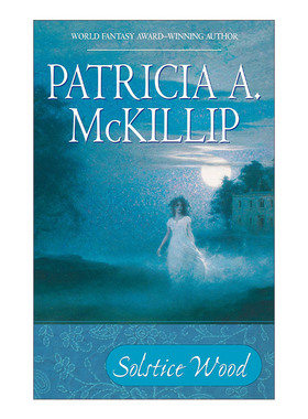 冬至木材 英文原版小说 Solstice Wood Winter Rose 冬日玫瑰系列 世界奇幻奖得主Patricia A. McKillip 英文版 进口英语原版书籍
