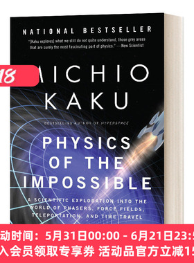 英文原版 Physics Of The Impossible 不可思议的物理 对光炮 力场 隐形传送和时间旅行世界的科学探索 英文版 进口英语原版书籍