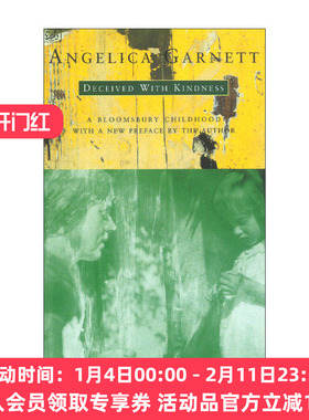 英文原版 Deceived With Kindness 善意欺骗 安吉莉卡·加内特回忆录 Bloomsbury团体文人传记 英文版 进口英语原版书籍