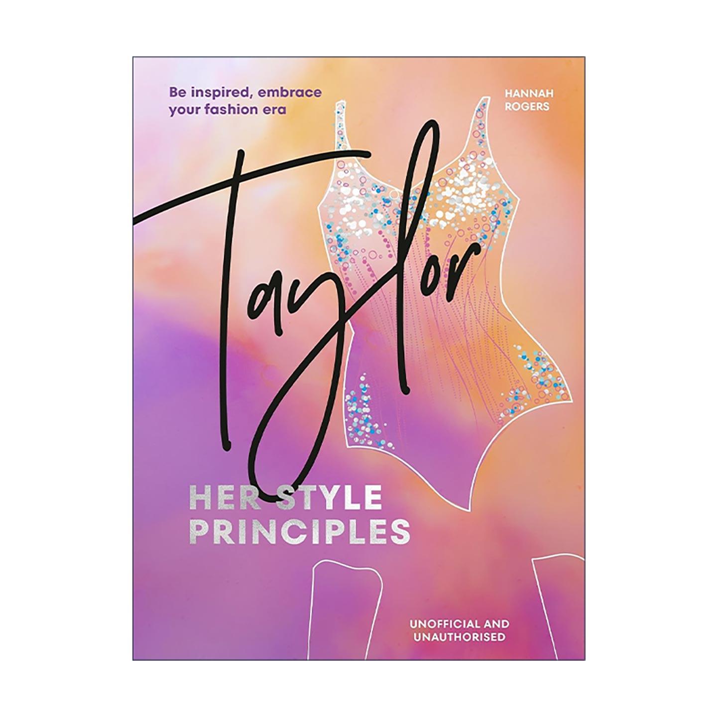 英文原版 TAYLOR Her Style Principles 泰勒斯威夫特的时尚法则 精装 名人风格 实用穿搭指南 英文版 进口英语原版书籍