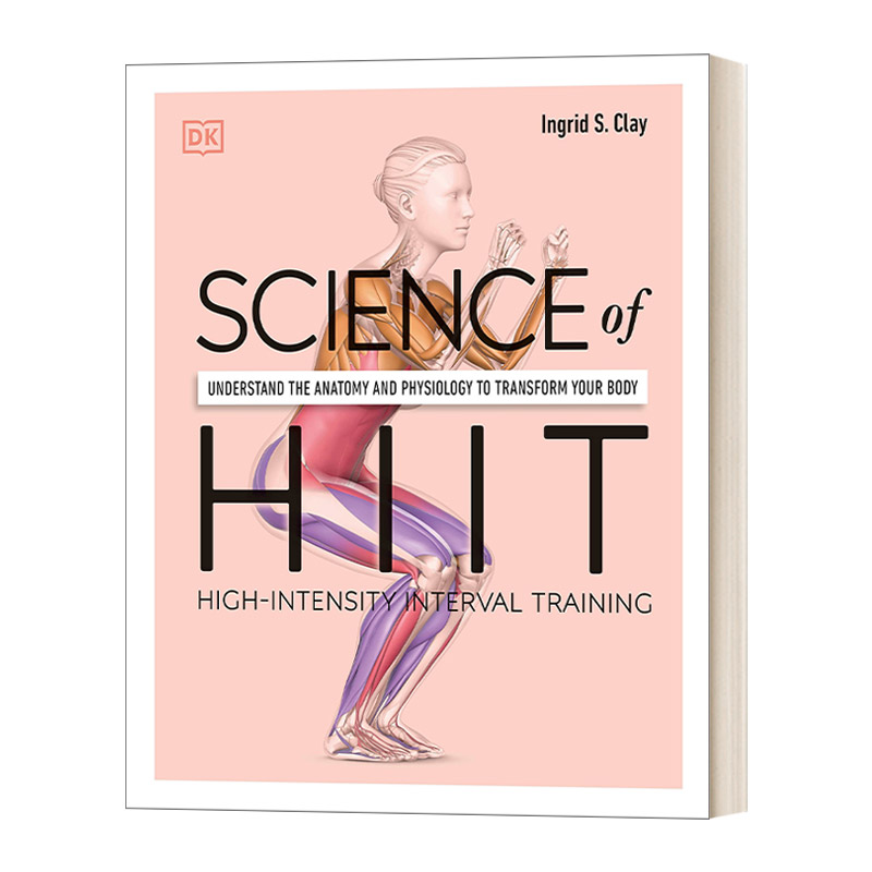 高强度间歇训练法 英文原版 Science of HIIT DK Hiit科学 了解解剖学和生理学来改变你的身体 DK出版 美版 英文版