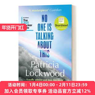 英文原版 No One Is Talking About This 无人谈及 帕特里夏·洛克伍德 2021女性小说奖短名单 平装 英文版 进口英语原版书籍