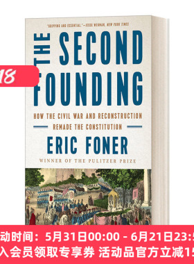 英文原版 The Second Founding 第二次建国 内战与重建如何重铸了美国宪法 英文版 进口英语原版书籍