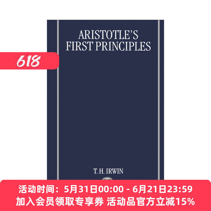 英文原版 Aristotle's First Principles 亚里士多德的首要原则 亚里士多德观点分析 Terence Irwin 英文版 进口英语原版书籍