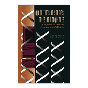 精装 and Trees 英文原版 字符串 Gusfield 英文版 Dan Strings 算法 树与序列 书籍 进口英语原版 Sequences Algorithms