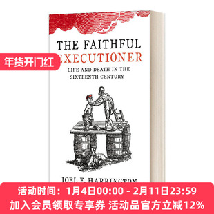 华研原版 英文原版 The Faithful Executioner 忠实的刽子手 动荡十六世纪的生死荣辱 乔尔·哈林顿 英文版 进口英语原版书籍
