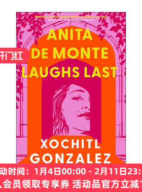 英文原版 Anita de Monte Laughs Last 安妮塔·德蒙特笑到最后 索奇特·冈萨雷斯小说 英文版 进口英语原版书籍