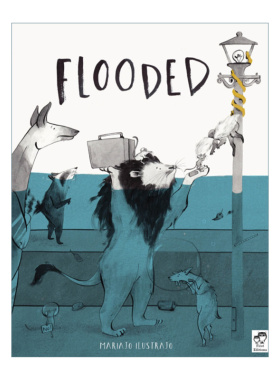 漂浮 英文原版绘本 Flooded 儿童英文绘本 西班牙插画师Mariajo Ilustrajo 英文版 进口英语原版书籍