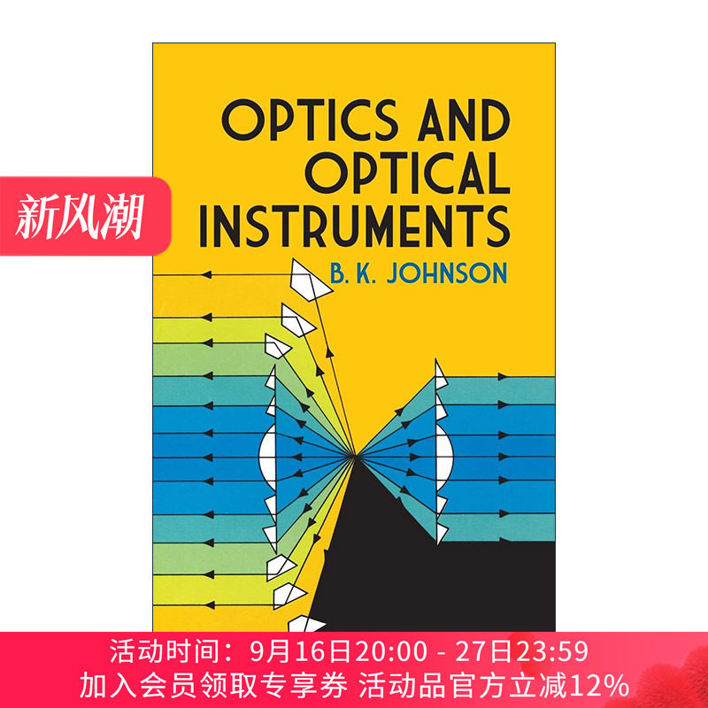 英文原版 Optics and Optical Instruments 光学和光学仪器 导论 实用指南 物理学 B. K. Johnson 英文版 进口英语原版书籍