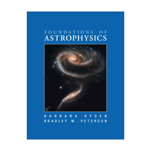 天体物理学基础  英文原版 Foundations of Astrophysics Barbara Ryden 精装 英文版 进口英语原版书籍