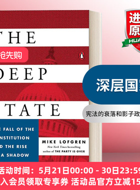 英文原版 The Deep State 深层国家 宪法的衰落和影子政府的崛起 Mike Lofgren 英文版 进口英语原版书籍