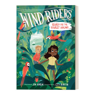 英文原版 Wind Riders #2 Search for the Scarlet Macaws 风之骑士2 寻找猩红色金刚鹦鹉 英文版 进口英语原版书籍