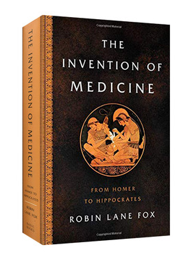 医学的发明 英文原版 The Invention of Medicine 从荷马到希波克拉底 精装 英文版 进口英语原版书籍