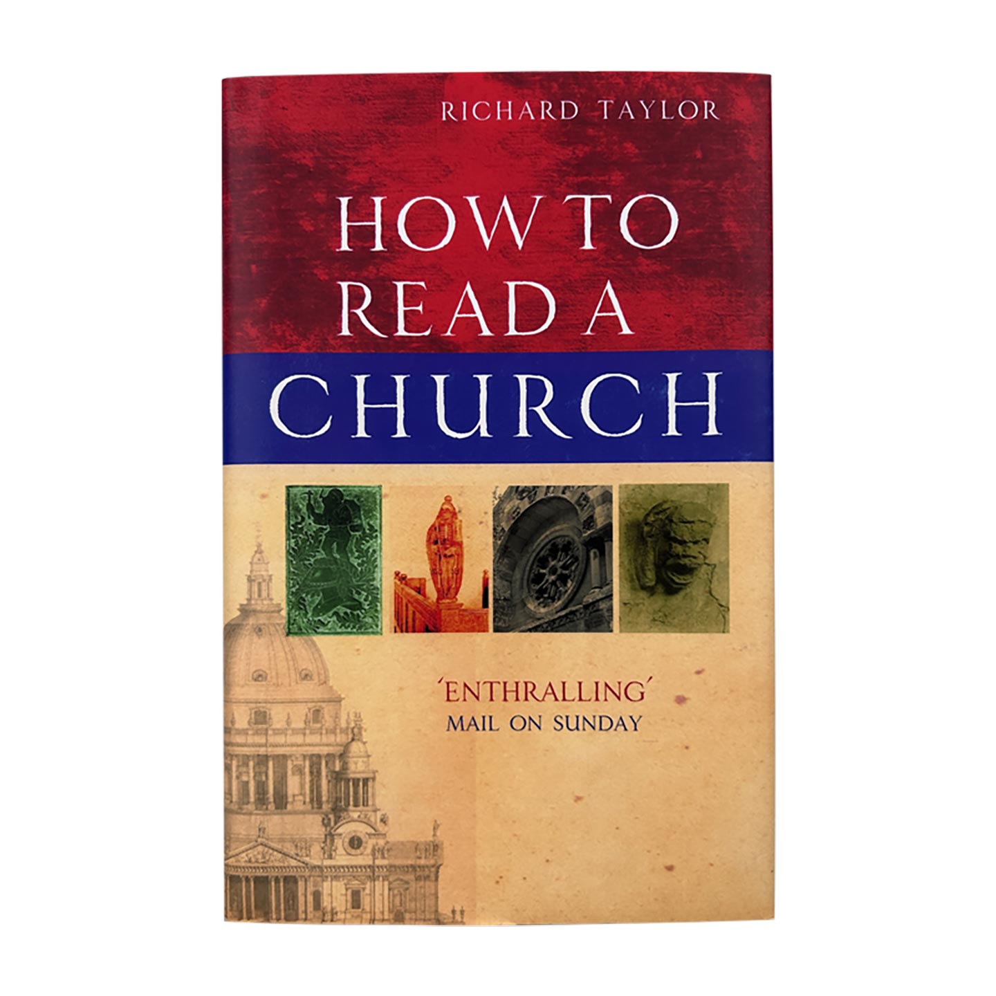 发现教堂的艺术 英文原版 How To Read A Church 教堂的建筑、图像、符号与象征完全指南 理查德·泰勒 精装 英文版 进口书籍
