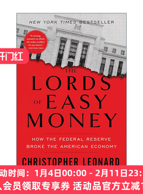 英文原版 The Lords of Easy Money 快钱之王 美联储如何搞垮美国经济 英文版 进口英语原版书籍
