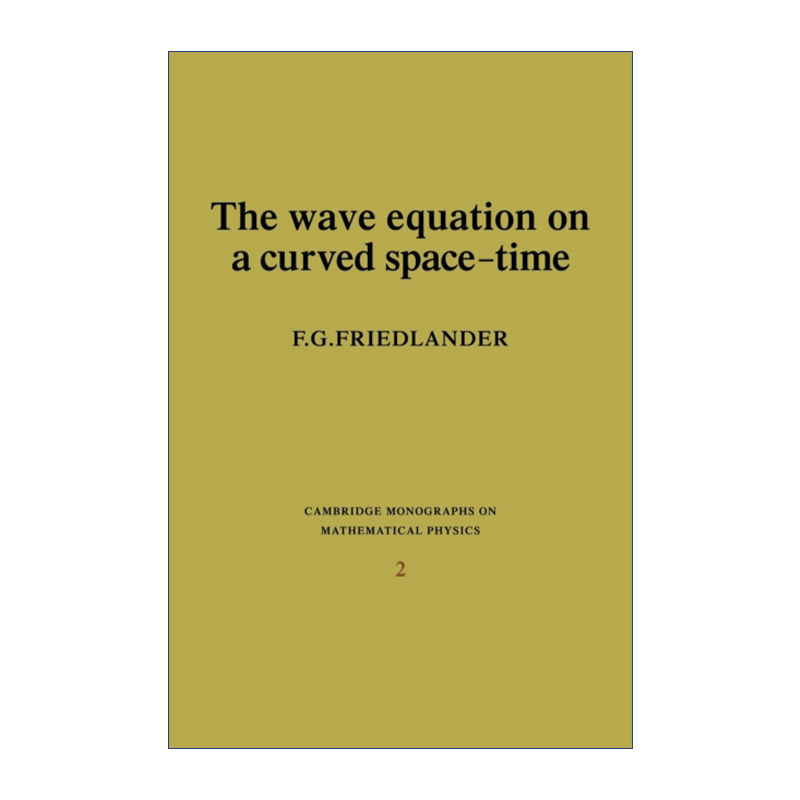 弯曲时空上的波动方程 英文原版 The Wave Equation on a Curved Space-Time 剑桥数学物理学专著 英文版 进口英语原版书籍