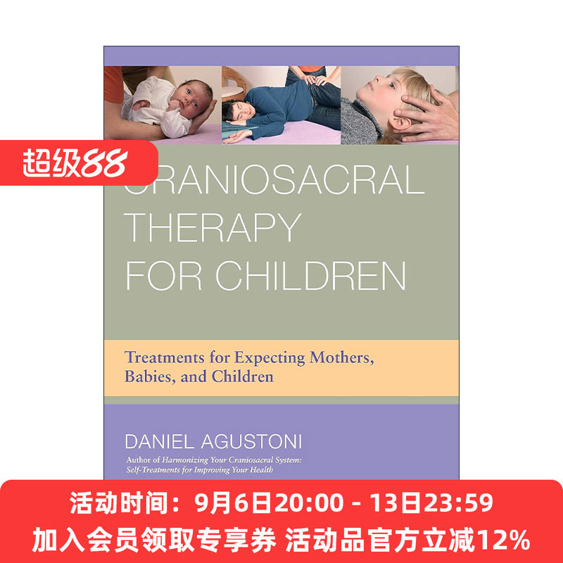 儿童颅骶疗法 英文原版 Craniosacral Therapy for Children 孕妇 婴儿和儿童的治疗 健康 Daniel Agustoni 进口英语原版书籍