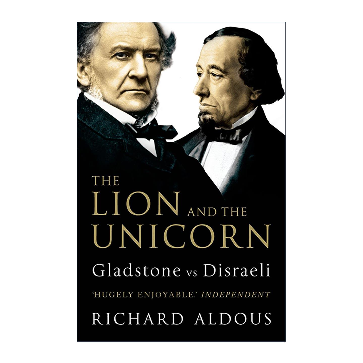 英文原版 The Lion and the Unicorn 狮子与独角兽 格莱斯顿对决迪斯雷利 英国现代党派之争 英文版 进口英语原版书籍