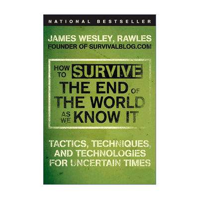 如何在我们所知的世界末日中生存  英文原版 How to Survive the End of World as We Know It 不确定时代的战术与技术 进口书