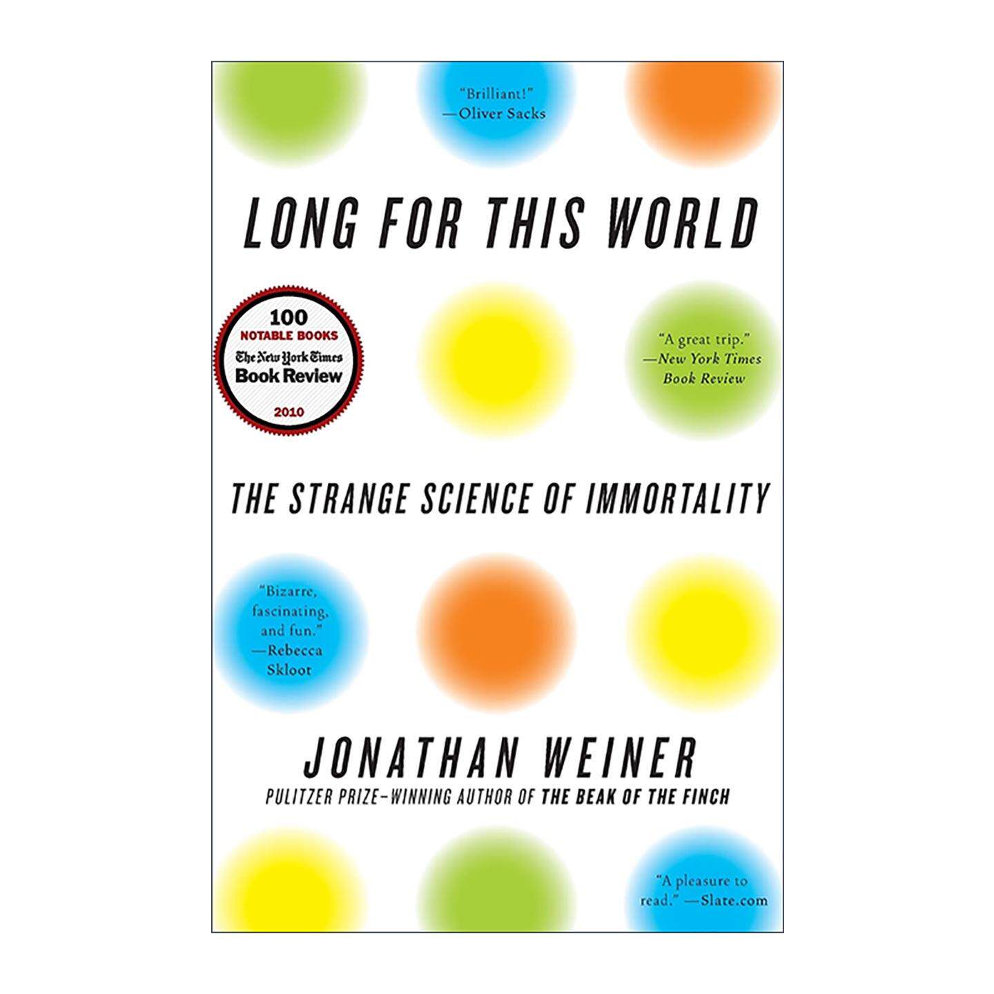 英文原版 Long for This World 渴望永生 奇异科学 普利策奖得主Jonathan Weiner 英文版 进口英语原版书籍