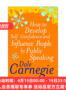 英文原版 How To Develop Self-Confidence and Influence People By Public Speaking 如何通过公开演讲培养自信及影响他人