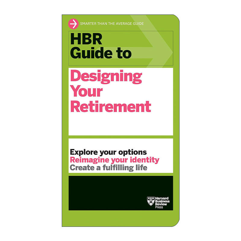 英文原版 HBR Guide to Designing Your Retirement 哈佛商业评论指南系列 设计你的退休生活 英文版 进口英语原版书籍