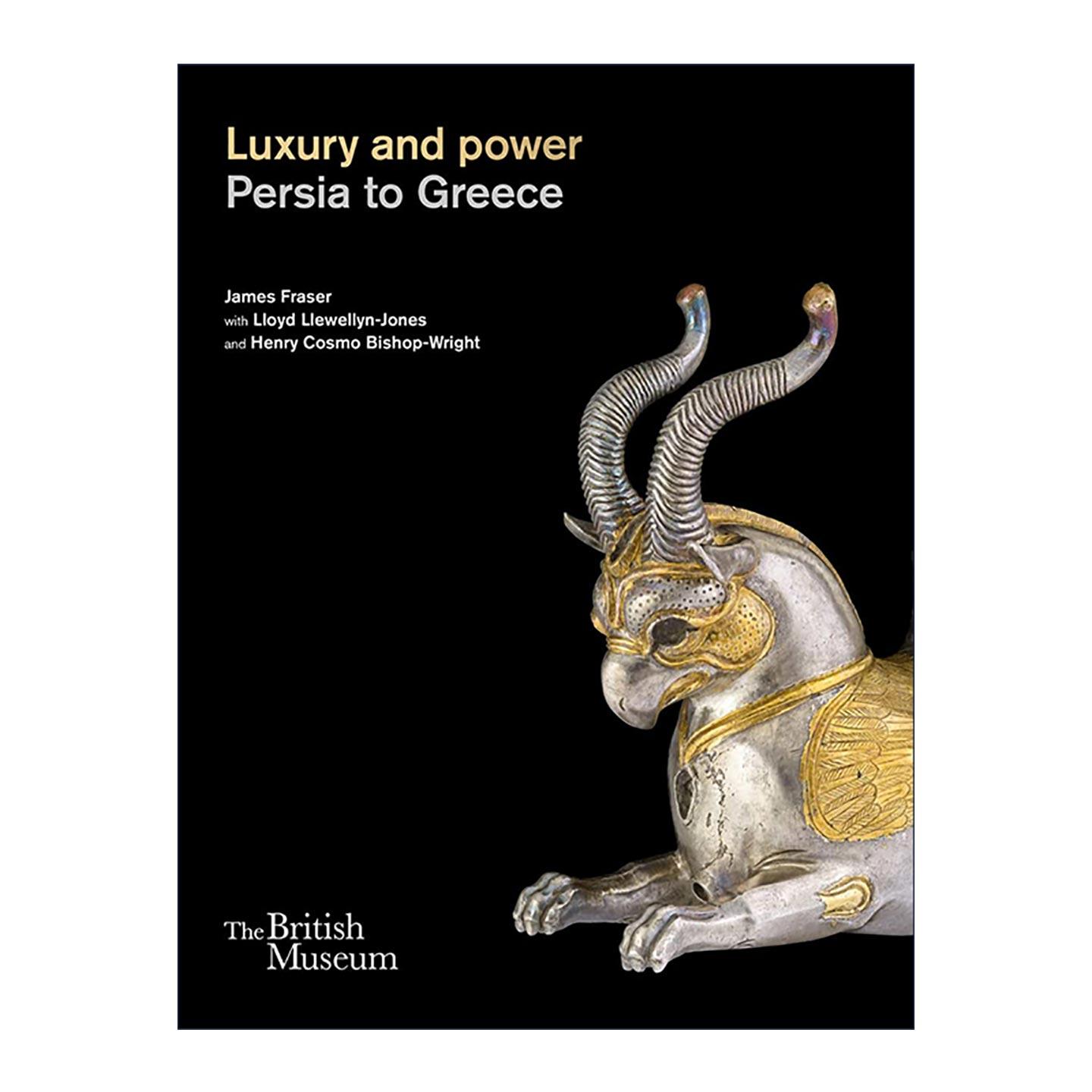 英文原版 Luxury and Power Persia To Greece 奢华与权力 从波斯到希腊 古代艺术画册精装 大英博物馆 英文版 进口英语原版书籍