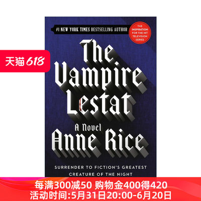 英文原版 The Vampire Lestat The Vampire Chronicles 02 吸血鬼编年史2 吸血鬼莱斯特 Anne Rice 英文版 进口英语原版书籍