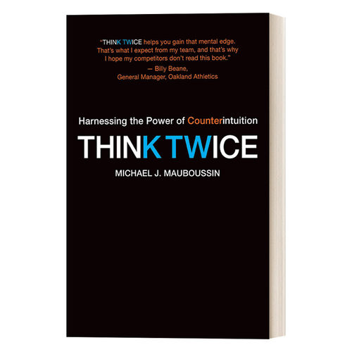 反直觉思考 英文原版 Think Twice 斯坦福大学思维自修课 Michael J. Mauboussin 豆瓣推荐 英文版 进口英语原版书籍