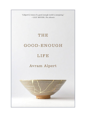 英文原版 The Good-Enough Life 适度的生活 避免过度 减少竞争 哲学 Avram Alpert 英文版 进口英语原版书籍