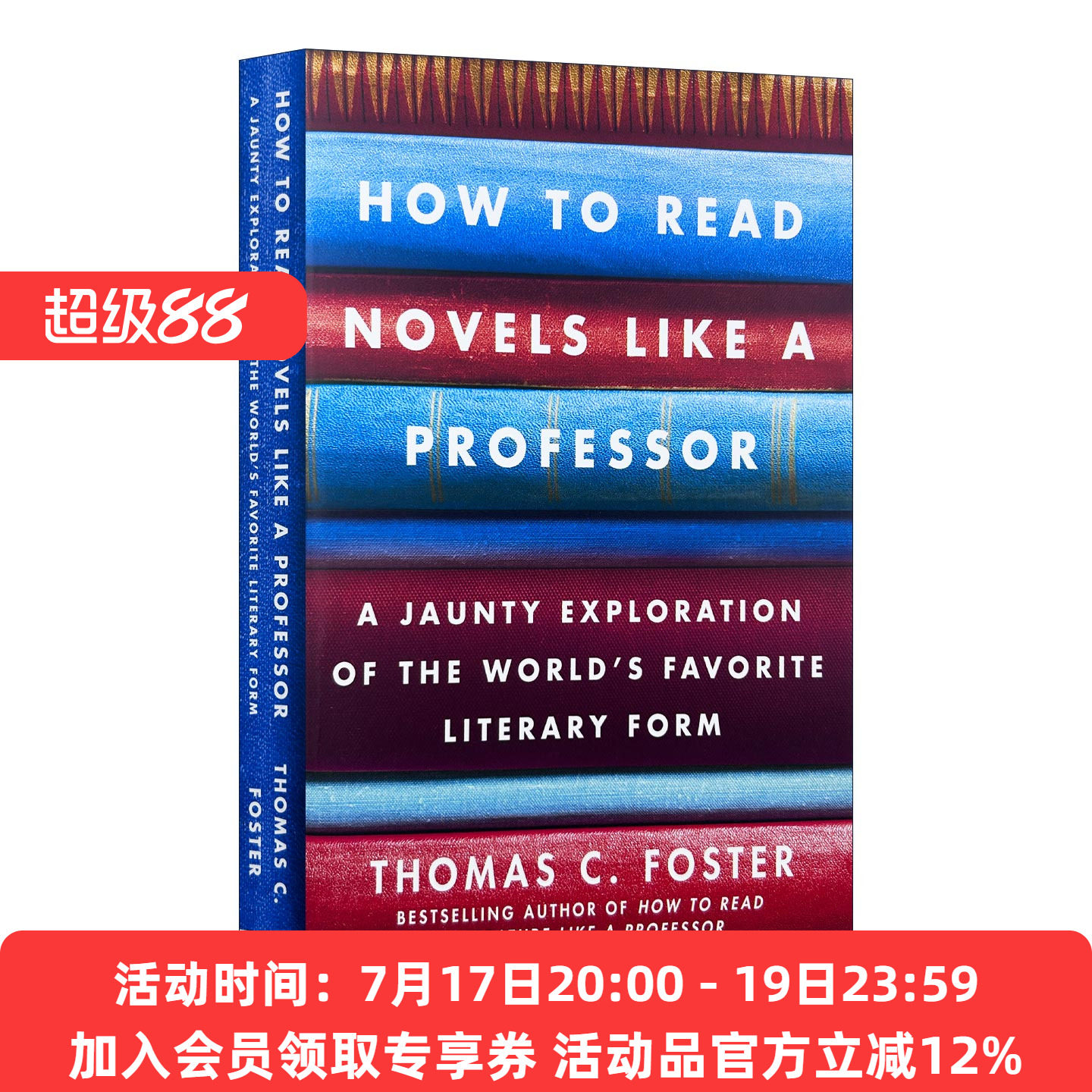 如何阅读一本小说 英文原版书 How to Read Novels Like a Professor 英文版 读懂一部小说的22条法则 托马斯 福斯特 进口文学书籍