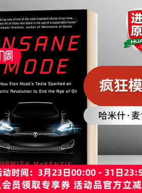 疯狂模式 特斯拉如何点燃终结石油时代的电子革命 英文原版 Insane Mode 英文版 进口原版英语书籍